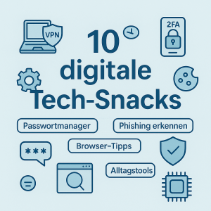 10 Digitale Tech Snacks
